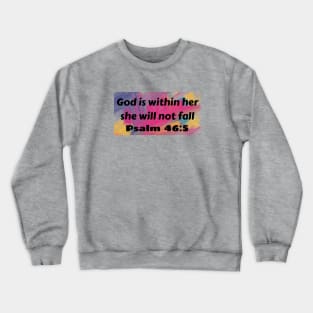 Bible Verse Psalm 46:5 Crewneck Sweatshirt